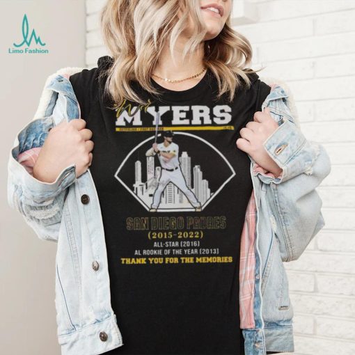 Wil Myers San Diego Padres 2015 2022 Thank You For The Memories Signature shirt