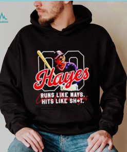 Willie Mays Hayes runs like Mays hits like shit signature shirt