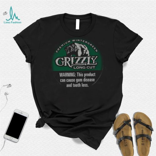 Wintergreen Grizzly long cut warning this product can cause gum disease and tooth loss t shirt