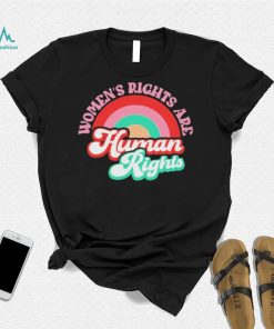 Women’s rights are human right rainbow shirt