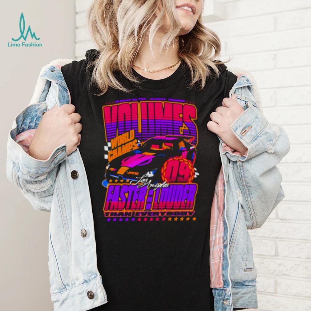 World champs los angeles faster and louder T shirt World champs los angeles faster and louder T shirt