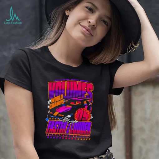 World champs los angeles faster and louder T shirt