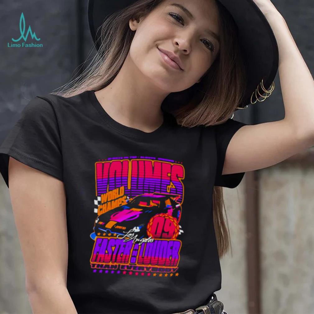 World champs los angeles faster and louder T shirt World champs los angeles faster and louder T shirt