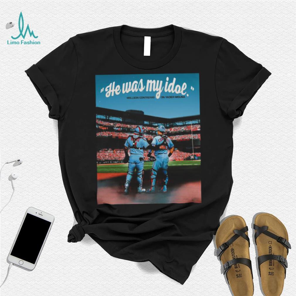 Yadier Molina And Willson Contreras He Was My Idol Shirt Yadier Molina And Willson Contreras He Was My Idol Shirt