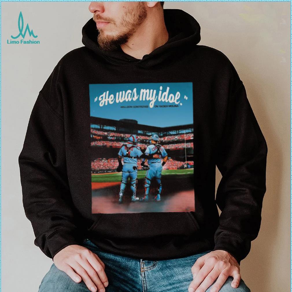 Yadier Molina And Willson Contreras He Was My Idol Shirt Yadier Molina And Willson Contreras He Was My Idol Shirt