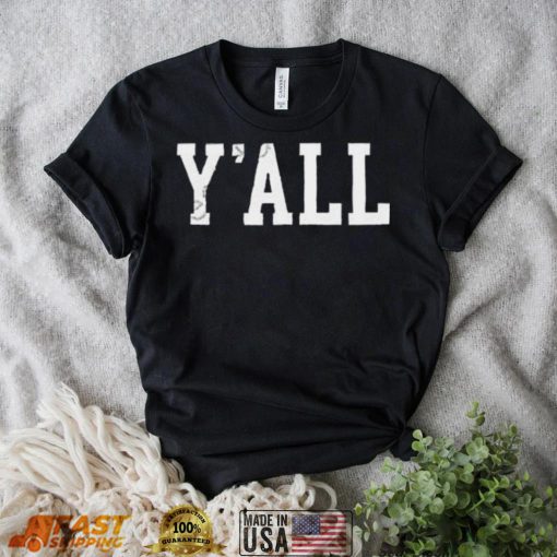 Y’all T Shirt