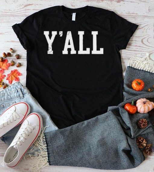 Y’all T Shirt