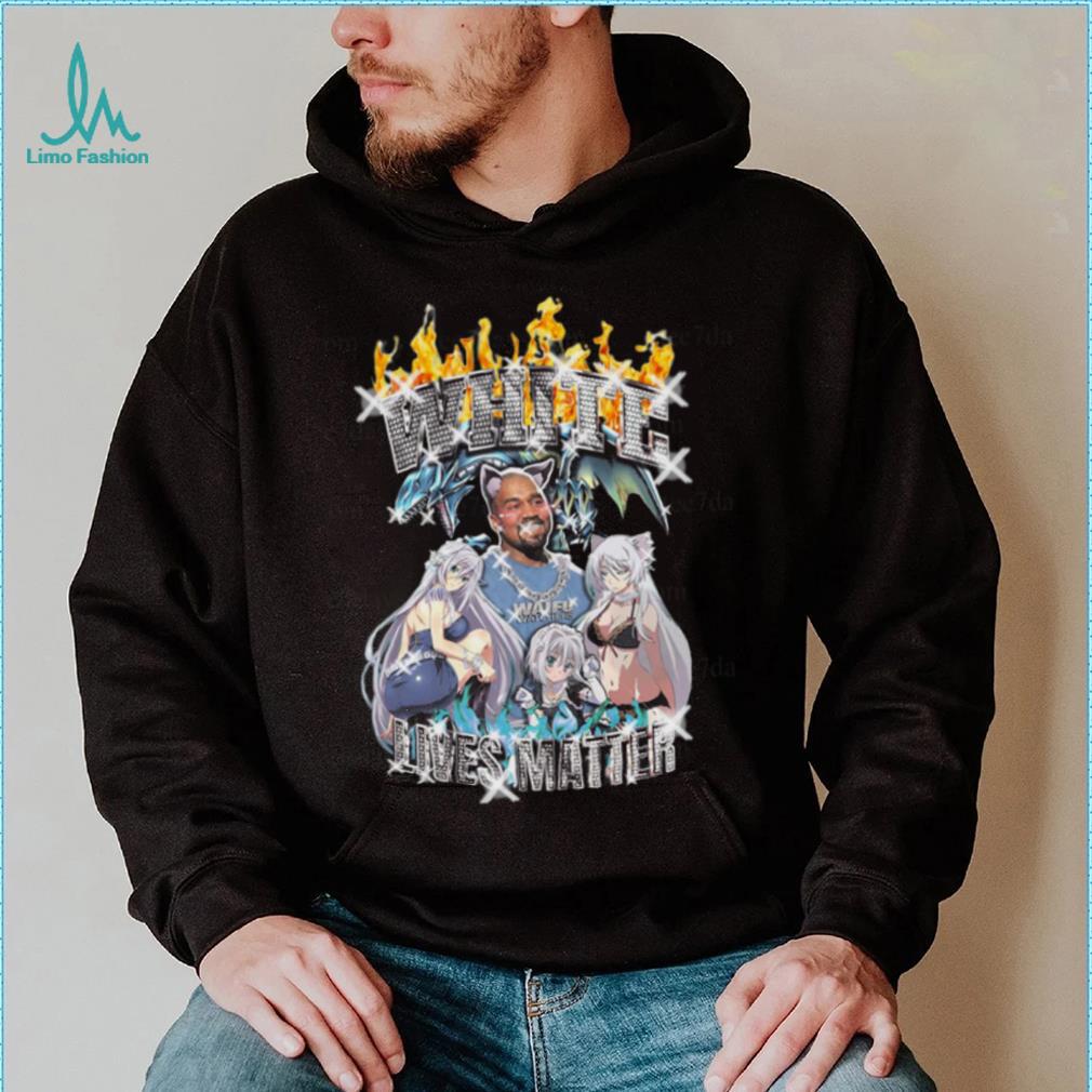 Ye white lives matter anime shirt Ye white lives matter anime shirt