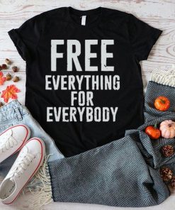 Yellowstone Summer Higgins Free Everything For Everybody Shirt