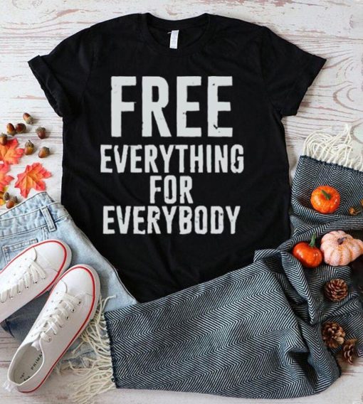 Yellowstone Summer Higgins Free Everything For Everybody Shirt