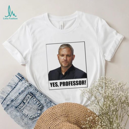 Yes Professor Professor Brett Sutton Shirt