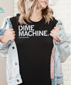 Yuri Collins Dime Machine Shirt