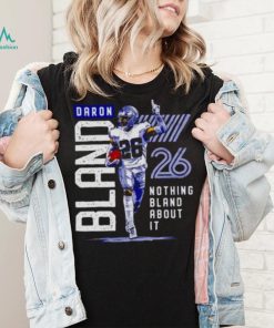 daron Bland Dallas Cowboys nothing bland about it shirt