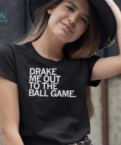 drake me out to the ball game Drake Bulldogs shirt