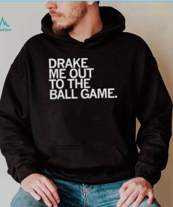 drake me out to the ball game Drake Bulldogs shirt