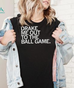 drake me out to the ball game Drake Bulldogs shirt