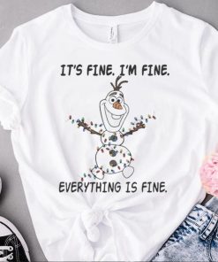 its fine im fine everything is fine olaf snowman and christmas lights t shirt t shirt