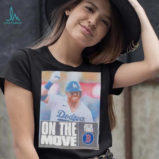 justin Turner Red Sox on the move shirt