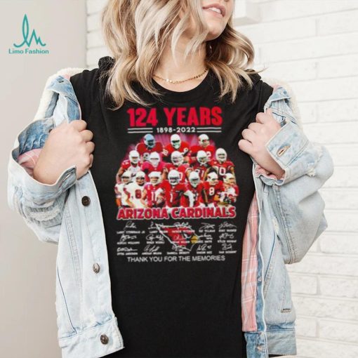 124 Years 1898 2022 Thank You For The Memories Arizona Cardinals T shirt