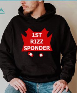 1st Rizz Sponder here 2 help shirt