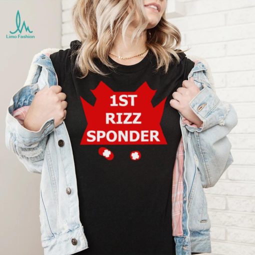 1st Rizz Sponder here 2 help shirt