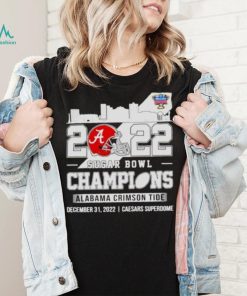 2022 Sugar Bowl Champions Alabama Crimson Tide skyline shirt