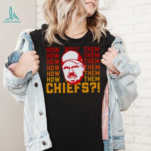 Andy Reid How About Them Kansas City Chiefs shirt