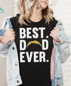 Best Dad Ever Los Angeles Chargers T shirt