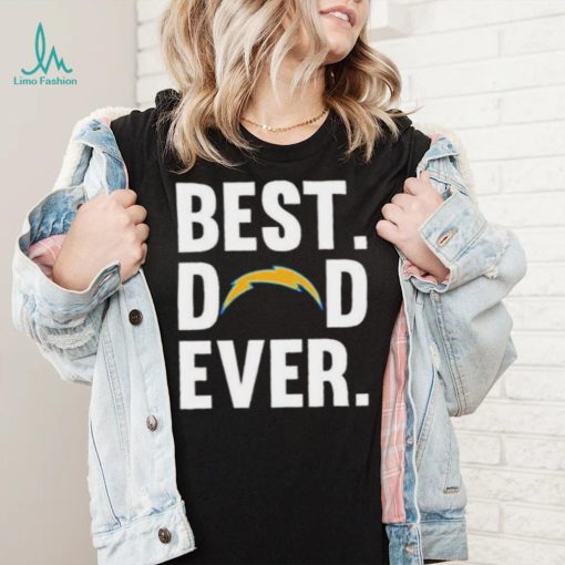 Best Dad Ever Los Angeles Chargers T shirt