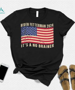 Biden Fetterman 2024 It’s A No Brainer Political Humor American Flag Shirt