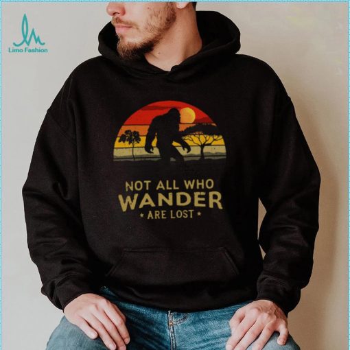 Bigfoot Not All Who Wander Are Lost Vintage Retro Shirt