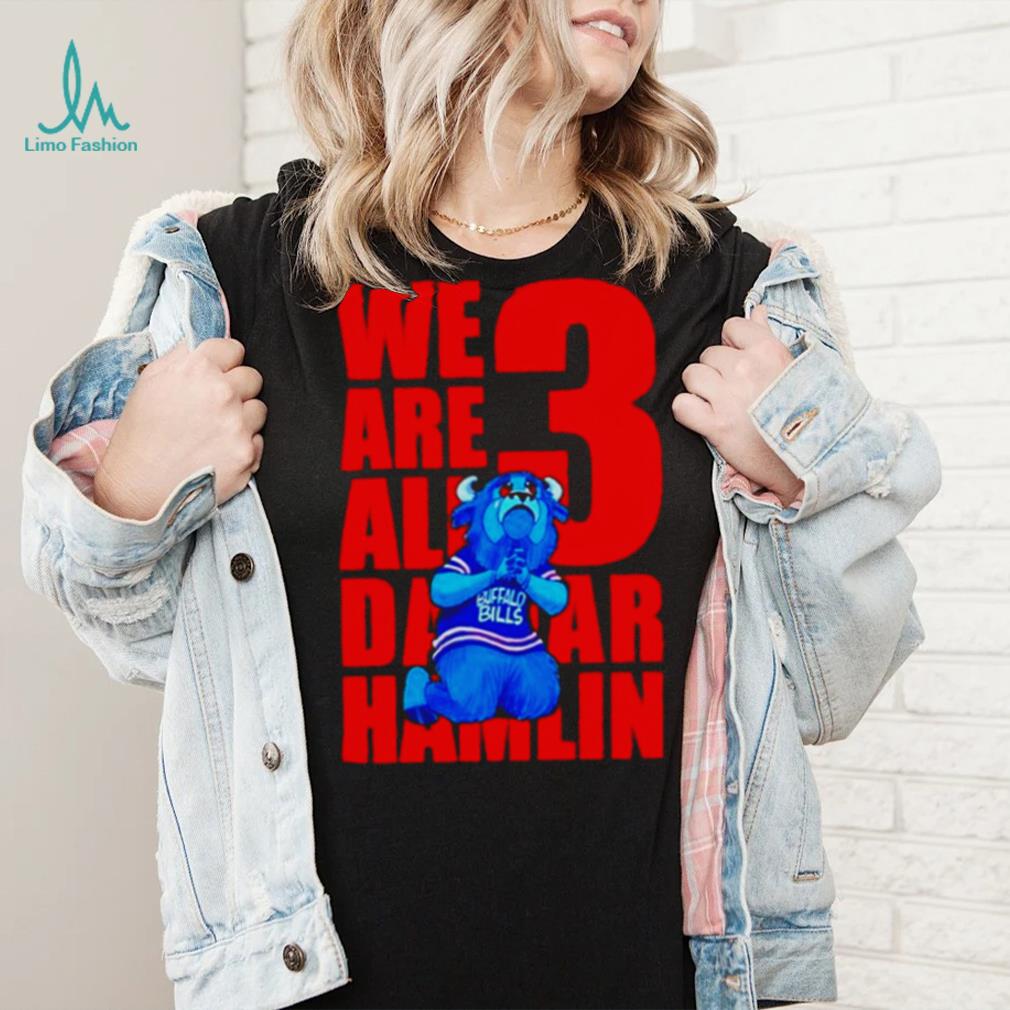 Billy Buffalo We Are All 3 Damar Hamlin Shirt, hoodie, sweater