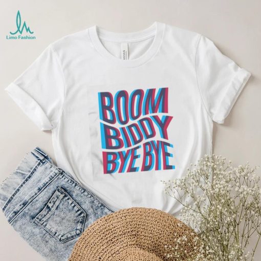 Boom Biddy Bye Bye Old School Hip Hop Quote shirt