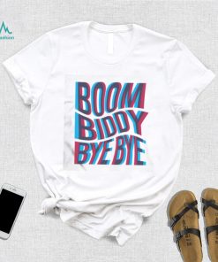 Boom Biddy Bye Bye Old School Hip Hop Quote shirt