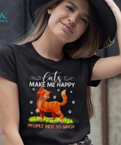 Cats Make Me Happy People Not So Much Shirt 4321c7 0