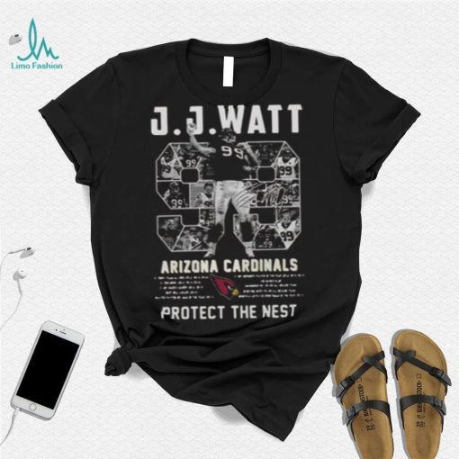 Cool JJ Watt Arizona Cardinals 99 Protect The Nest Signature NFL JJ Watt T Shirt