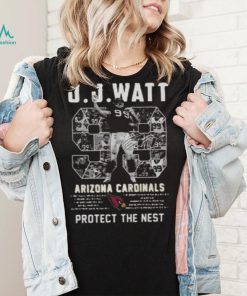 Cool JJ Watt Arizona Cardinals 99 Protect The Nest Signature NFL JJ Watt T Shirt