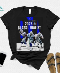 Dallas Cowboys Hall Of Fame 2023 Class Finalist Shirt