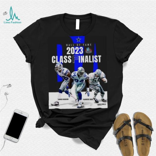 Dallas Cowboys Hall Of Fame 2023 Class Finalist Shirt