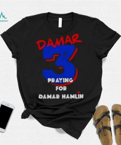 Damar 3 Praying for Damar Hamlin Shirt