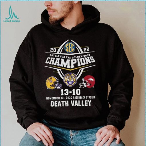 Death Valley 2022 Battle For The Golden Boot Champions LSU Tigers 13 20 Arkansas Razorbacks Shirt