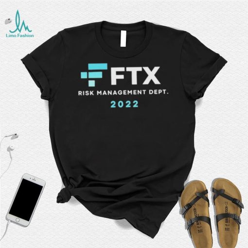 FTX Risk Management Dept 2022 Shirt