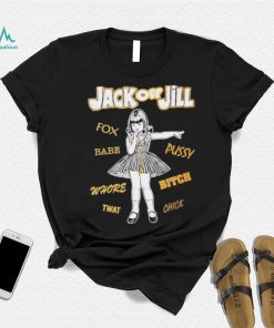 Fox Babe Whore Jack Off Jill Shirt