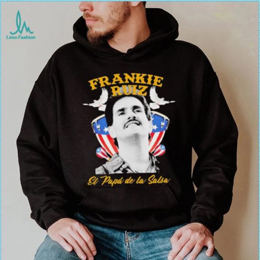 Frankie Ruiz El Papa De La Salsa Shirt