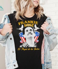 Frankie Ruiz El Papa De La Salsa Shirt