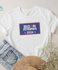 Funny Biden Fetterman 2024 Shirt