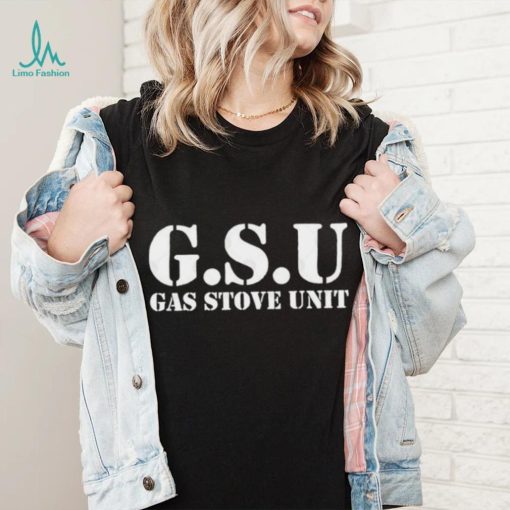 GSU Gas Stove Unit T Shirt