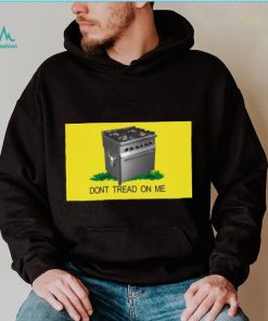 Gas Stoves – Don’t Tread On Me shirt