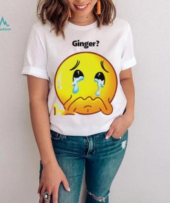 Ginger crying emoji shirt