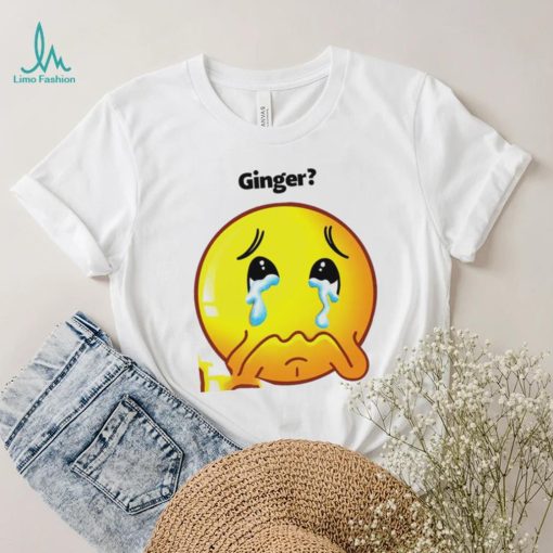 Ginger crying emoji shirt